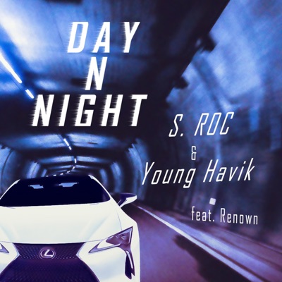 Day n Night (feat. Young Havik & Renown) - Single