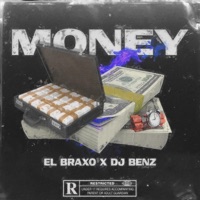 Money (feat. EL BRAXO) - Single - DJ Benz