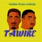 Tawire (feat. Jay Melody) - Golden lyrics