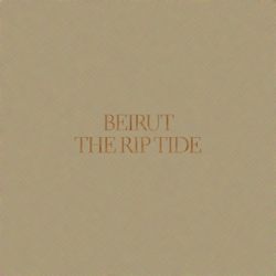 The Rip Tide - Beirut Cover Art