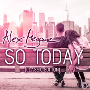 So Today (Classic Edition) [Remixes]