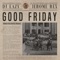Good Friday (feat. Jerome Rex) artwork