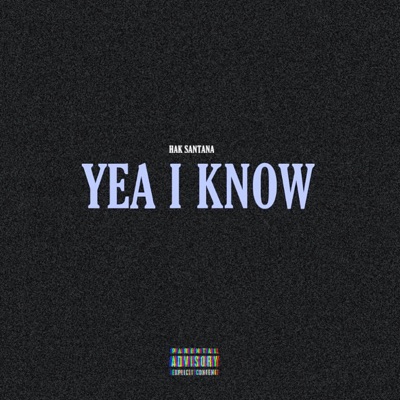 Yea I Know - Single