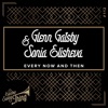 Glenn Gatsby - Every Now and Then