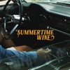 Summertime Wine - Single
