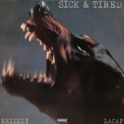 Sick & Tired (feat. Lacap) - Single