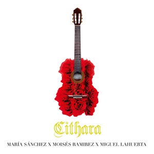 Cithara (feat. Moises Ramirez & Miguel Lahuerta)