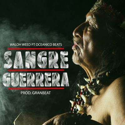 Sangre Guerrera (feat. Oceanico Beats) - Single