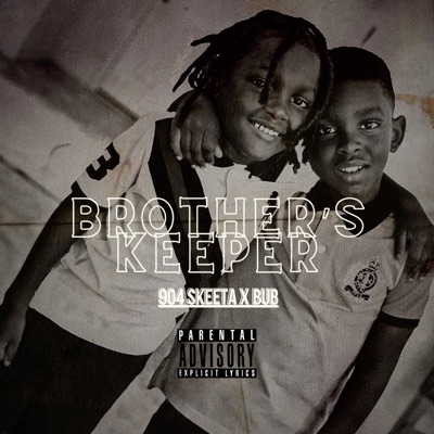 Brother's Keeper (feat. Bub) - Single