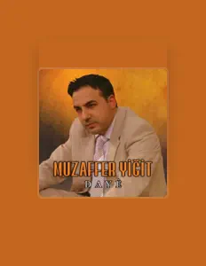 Ascolta Muzaffer Yiğit, guarda video musicali, leggi la biografia, vedi le date del tour & altro!