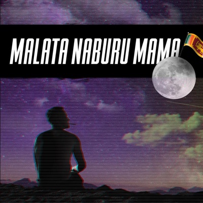 Malata Naburu Mama (feat. Zany) - Single