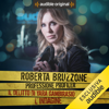 Yara Gambirasio - L'indagine: Roberta Bruzzone: Professione Profiler - Roberta Bruzzone