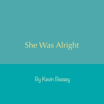 She Was Alright - Single
