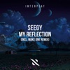 Seegy - My Reflection (Make One Dark Side Extended Remix)