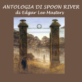 Antologia di Spoon River - Edgar Lee Masters