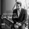 Nick Cordero - Live Your Life (Live at Feinstein's / 54 Below)  artwork