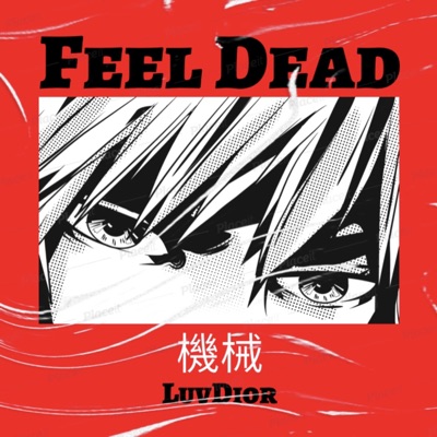Feel Dead - Single