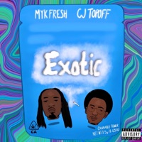Exotic (feat. Mykfresh) - Single - Cj TopOff