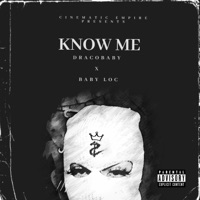 Know me (feat. BabyLoc) - Single - ABK DRACO