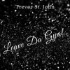 Leave Da Gyal - Single