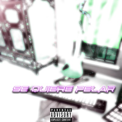 Se quiere pelarrr - Single