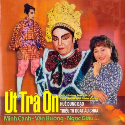 Út Trà Ôn Với Những Bài Ca Của Soạn Giả Viễn Châu