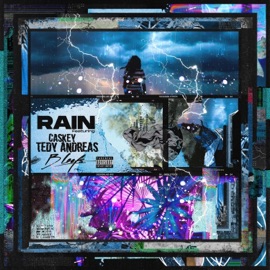 Rain (feat. Caskey & Tedy Andreas) B Leafs