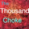 The Thousand Year Choke - Jason Eckard lyrics