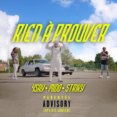 Rien À Prouver (feat. 4say & Striky) - Single