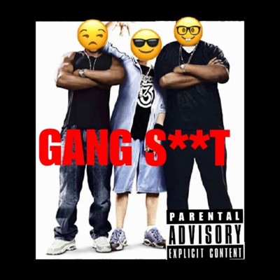 Gang Shit - Single