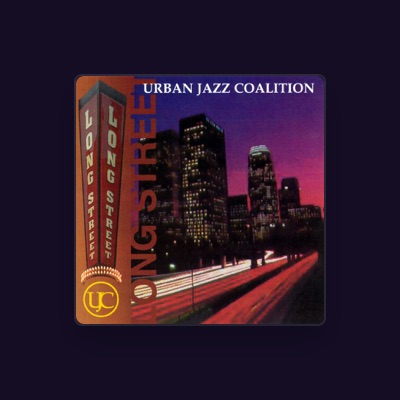 Listen to Urban Jazz Coalition, watch music videos, read bio, see tour dates & more!