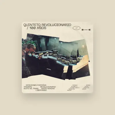 聆聽 Quinteto Revolucionario、觀看音樂影片、閱讀小傳、查看巡演日期等！