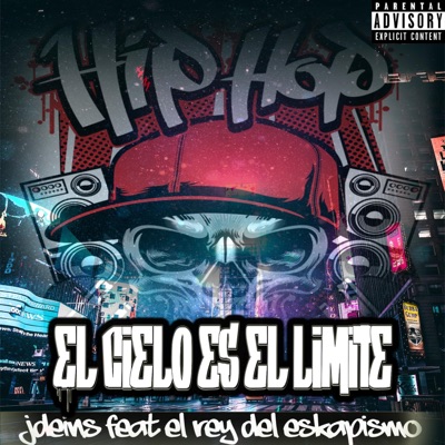 El Cielo Es El Límite (feat. El Rey Del Eskapismo) - Single