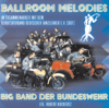 Ballroom Melodies - Big Band Der Bundeswehr