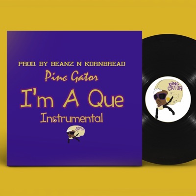 I'm a Que (Instrumental) - Single