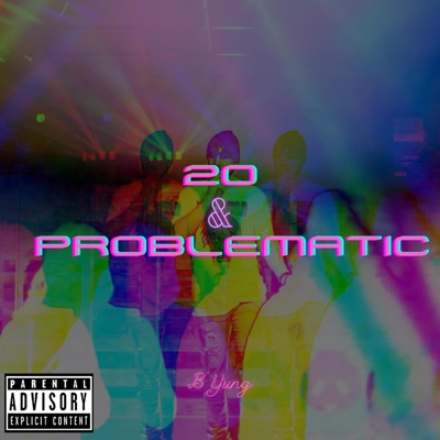 20 & Problematic - EP