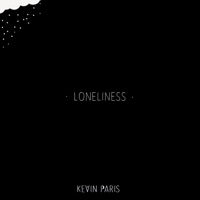 Loneliness - Single - Kevin Paris