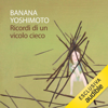 Ricordi di un vicolo cieco - Banana Yoshimoto