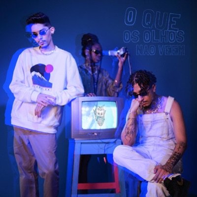 O Que Os Olhos Não Vêem (feat. m ! l l e r, oldpedrx & Paraíso Artificial) - Single