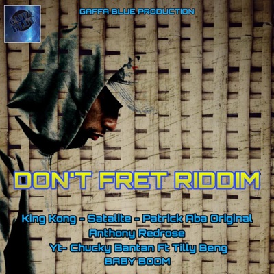 Don't Fret Riddim