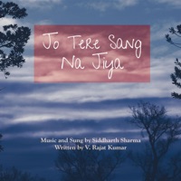 Jo Tere Sang Na Jiya - Single - Siddharth Sharma