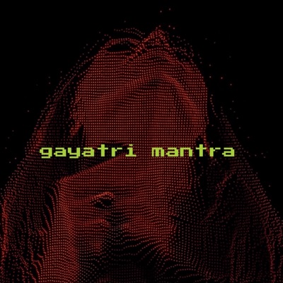 Gayatri Mantra - Single