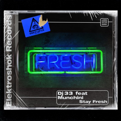 Stay Fresh (feat. Munchini) - Single
