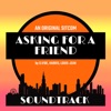 Asking For a Friend (Soundtrack)