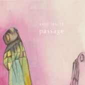 Katie Trautz - Passage