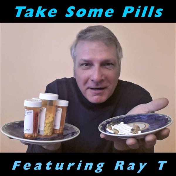 Take Some Pills (feat. Ray T.)