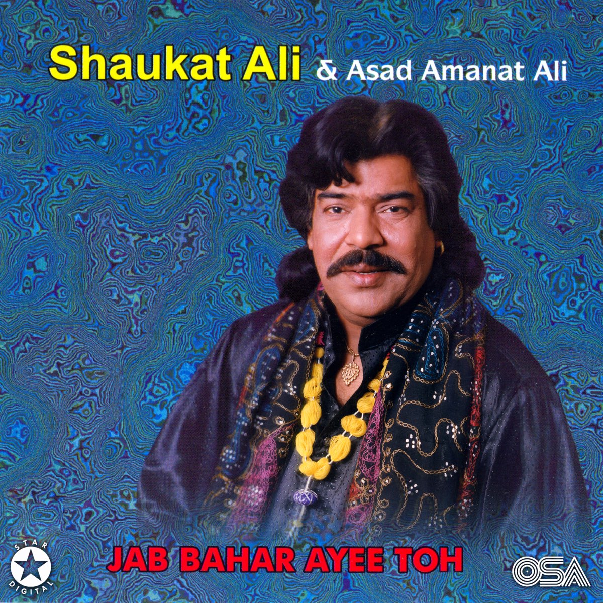 ‎Jab Bahar Ayee Toh - Album by Shaukat Ali & Asad Amanat Ali - Apple Music