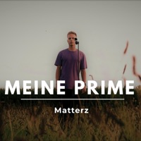 Meine Prime - Single - Matterz