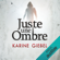 Karine Giébel - Juste une ombre