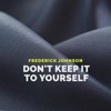 Don't Keep it to Yourself - Single